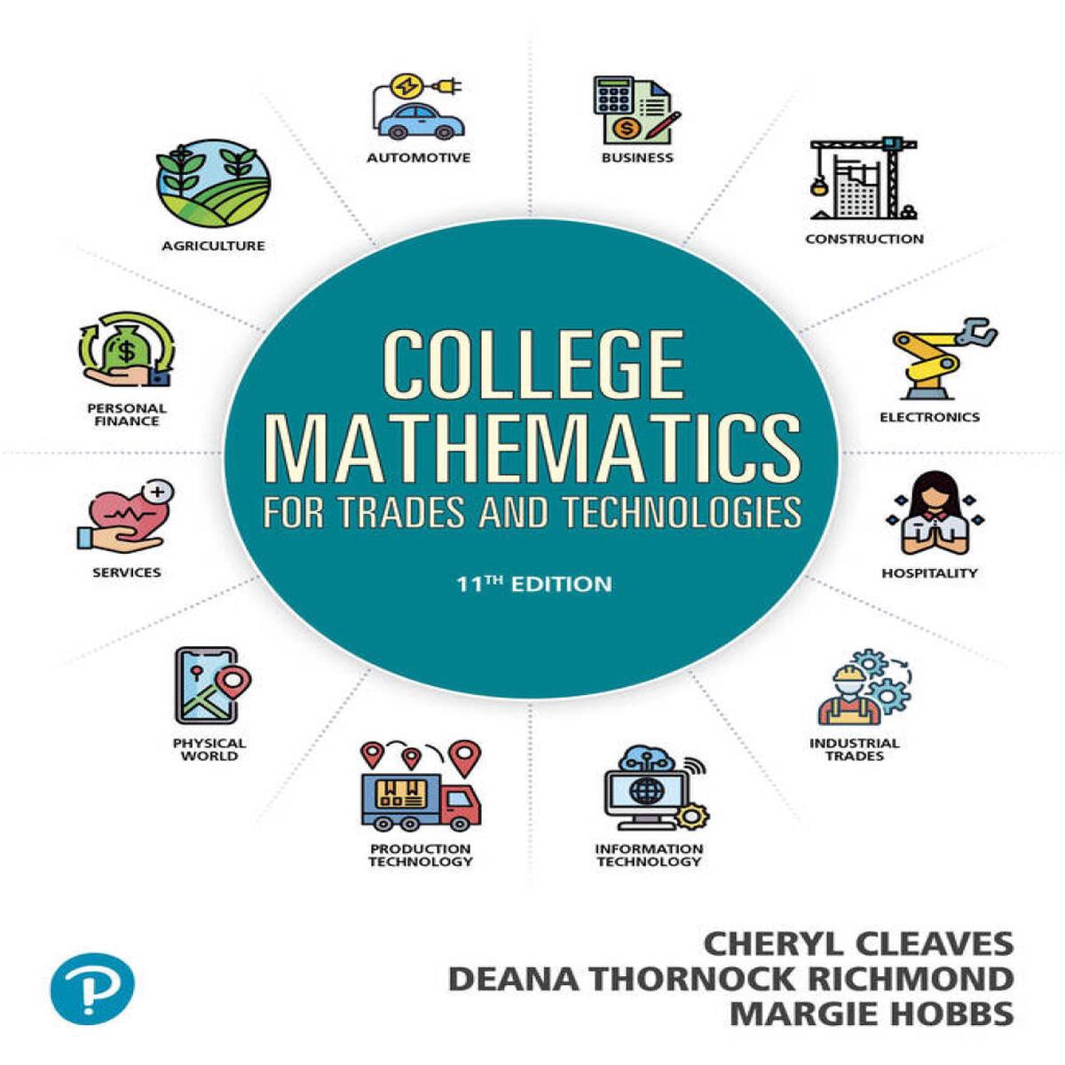 MyLab Math with Pearson eText Print Combo Access Code for College Mathematics for Trades 038 Technologies (18 Weeks)